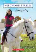 Learning to Fly (Wildwood Stables) （1ST）