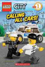 Calling All Cars (Scholastic Readers: Lego)