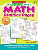 The Jumbo Book of Math Practice Pages: 300 Reproducible Activity Sheets That Target and Reinforce the Essential Math Skills Kids Need to Know