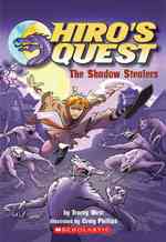 The Shadow Stealers (Hiro's Quest)