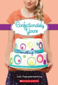 Something New (Confectionately Yours)