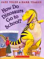 How Do Dinosaurs Go to School? （PAP/COM）