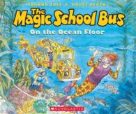 The Magic School Bus on the Ocean Floor : Library Edition (The Magic School Bus) （PAP/COM）