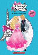 Barbie a Fashion Fairytale : A Junior Novelization