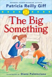 The Big Something (Fiercely and Friends)