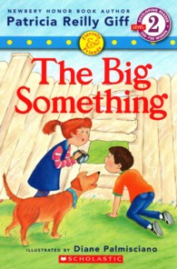 The Big Something (Scholastic Readers)