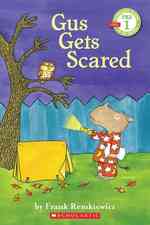 Gus Gets Scared (Scholastic Readers)