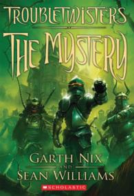 The Mystery (Troubletwisters) （Reprint）