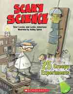 Scary Science : 24 Creepy Experiments （Original）