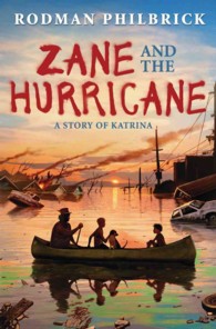 Zane and the Hurricane : A Story of Katrina