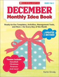 December Monthly Idea Book : Ready-to-use Templates, Activities, Management Tools, and More - for Every Day of the Month (Monthly Idea Book) （Workbook）