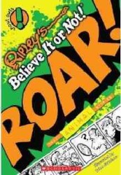 Roar! : Crazy Animals Stories (Ripley's Shout Outs)