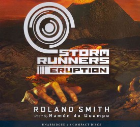 Eruption (3-Volume Set) (Storm Runners) （Unabridged）