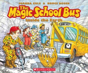 The Magic School Bus inside the Earth : Library Edition (The Magic School Bus) （COM/PAP）