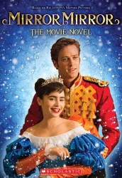 Mirror Mirror : The Movie Novel