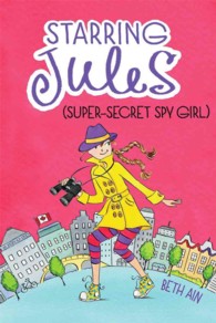 Starring Jules, Super-secret Spy Girl (Starring Jules)
