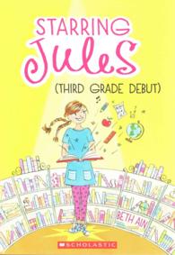 Third Grade Debut (Starring Jules)