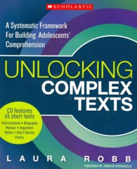 Unlocking Complex Texts : A Systematic Framework for Building Adolescents' Comprehension （PAP/CDR）