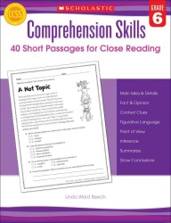 Comprehension Skills, Grade 6 : 40 Short Passages for Close Reading （Workbook）