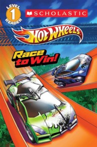Race to Win! (Scholastic Readers: Hot Wheels)