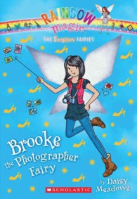 Brooke the Photographer Fairy (Rainbow Magic) （Reprint）