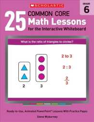 25 Common Core Math Lessons for the Interactive Whiteboard, Grade 6 : Ready-to-Use, Animated PowerPoint Lessons with Leveled Practice Pages That Help （CSM PAP/CD）