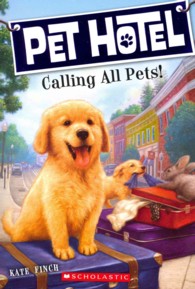 Calling All Pets! (Pet Hotel)