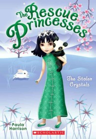 The Stolen Crystals (Rescue Princesses) （Reprint）