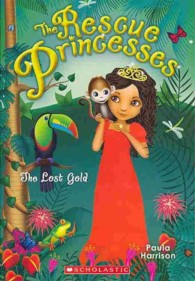 ポーラ・ハリソン著『たからさがしと魔法の蝶』（原書）<br>The Lost Gold (Rescue Princesses)