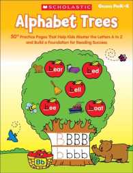Alphabet Trees, Grades Prek-1 : 50+ Practice Pages That Help Kids Master the Letters a to Z and Build a Foundation for Reading Success （Workbook）