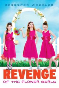 Revenge of the Flower Girls (Brewster Triplets)