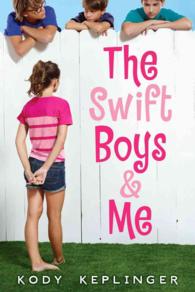 The Swift Boys & Me
