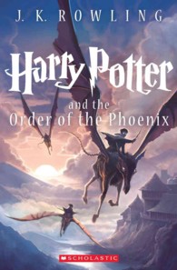 『ハリー・ポッターと不死鳥の騎士団』（ハリー・ポッターシリーズ第５巻）（アメリカ語訳）<br>Harry Potter and the Order of the Phoenix (Harry Potter) （Reprint）