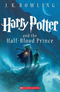 『ハリー・ポッターと謎のプリンス』（ハリー・ポッターシリーズ第６巻）（アメリカ語訳）<br>Harry Potter and the Half-Blood Prince (Harry Potter) （Reprint）