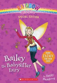 Bailey the Babysitter Fairy (Rainbow Magic) （SPL REP）