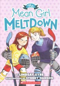 The Mean Girl Meltdown (Sylvie Scruggs)