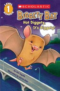 Hot Diggety, It's Biggety! (Scholastic Readers)