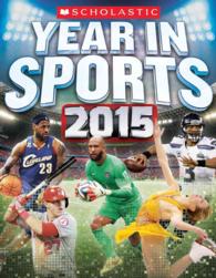 Scholastic Year in Sports 2015 (Scholastic Year in Sports)