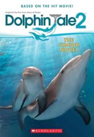 Dolphin Tale 2 : The Junior Novel (Dolphin Tale 2)