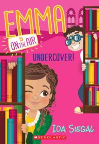 Undercover! (Emma Is on the Air)