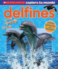 Delfines / Dolphins (Scholastic Explora Tu Mundo/scholastic Discover More)