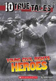 Young Civil Rights Heroes (10 True Tales)