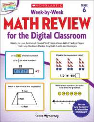 Week-by-Week Math Review for the Digital Classroom, Grade 6 : Ready-to-use, Animated Powerpoint Slideshows with Practice Pages That Help Students Mast （ACT CSM PA）