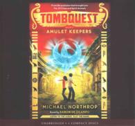 Amulet Keepers (4-Volume Set) : Library Edition (Tombquest) （Unabridged）