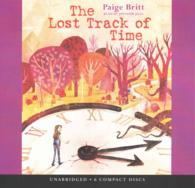 The Lost Track of Time (6-Volume Set) : Library Edition （Unabridged）