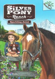 Sparkling Jewel : A Branches Book (Silver Pony Ranch. Scholastic Branches)