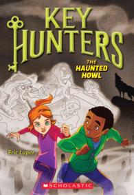 The Haunted Howl (Key Hunters)