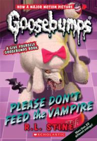 Please Don't Feed the Vampire! (Goosebumps) （Reissue）