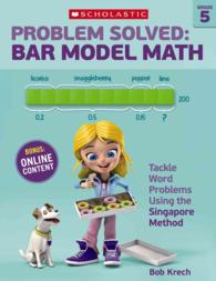 Problem Solved Bar Model Math, Grade 5 : Tackle Word Problems Using the Singapore Method