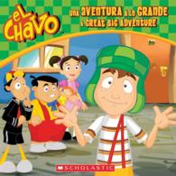 Una aventura a lo grande / a Great Big Adventure (El Chavo) （Bilingual）